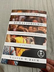 Compreender o Behaviorismo: Comportamento, Cultura e Evolução | Amazon ...