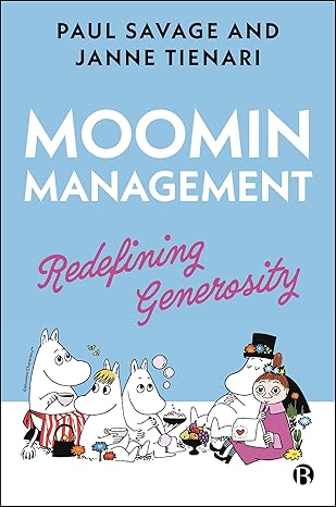 Moomin Management: Redefining Generosity-Wow! eBook