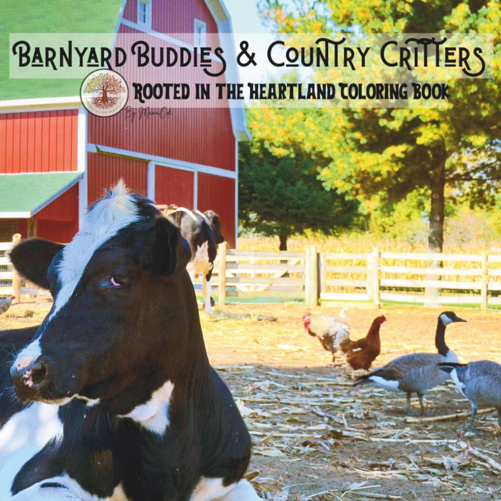 Barnyard Buddies & Country Critters: Rooted in the Heartland Coloring Book