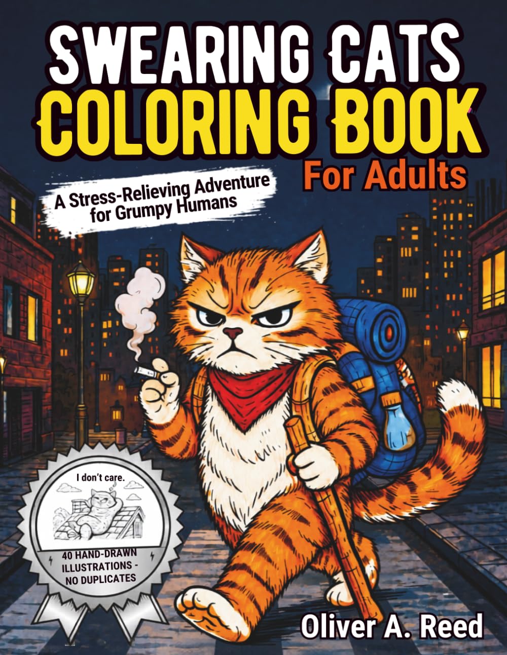SWEARING CATS Coloring Book For Adult: Funny Kitty Memes and Catitude / Coloring for Women and Men / Stres Relief / Funny Kitty Memes / Adult ... / Holiday Fun /Cats Coloring Book For Adult/