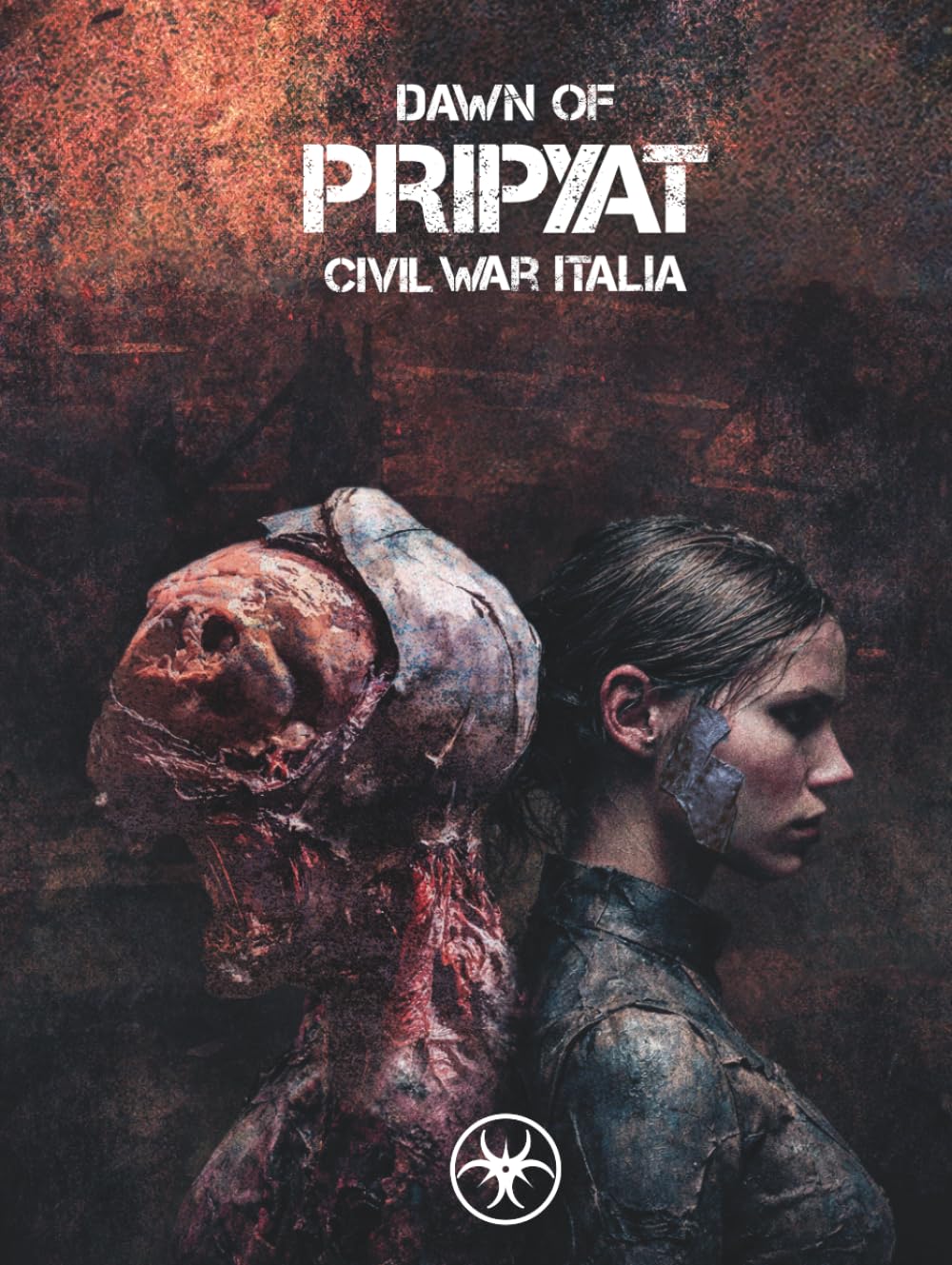 Dawn of Pripyat - Civil War Italia: Gioco di ruolo post-apocalittico ambientato in Italia tra guerra civile, mutanti e sopravvivenza
