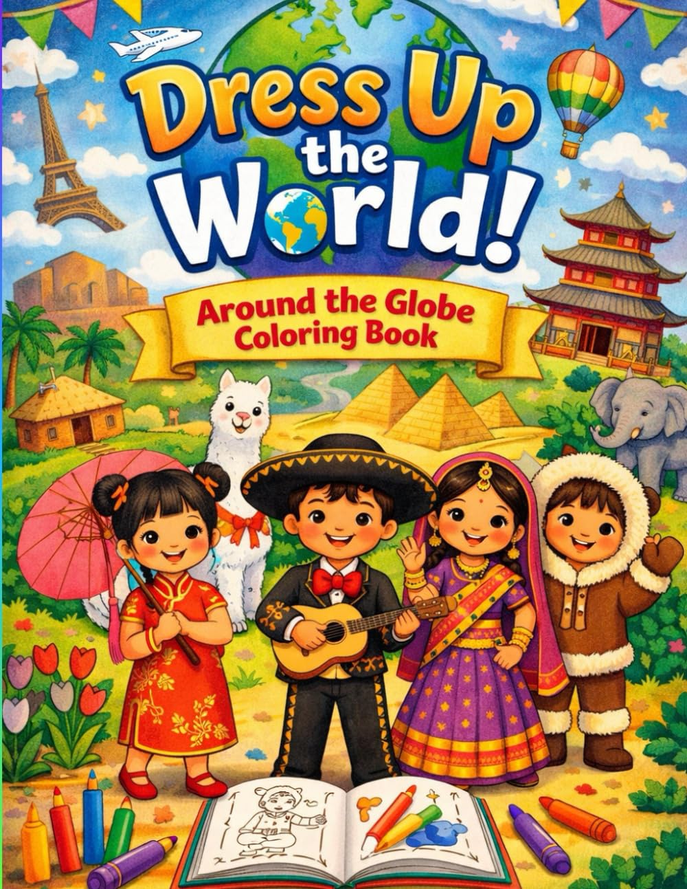 Dress Up the World: Around the Globe Coloring Book