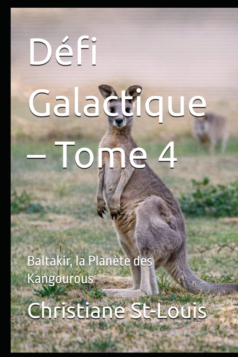 Défi Galactique – Tome 4: Baltakir, la Planète des Kangourous: 5