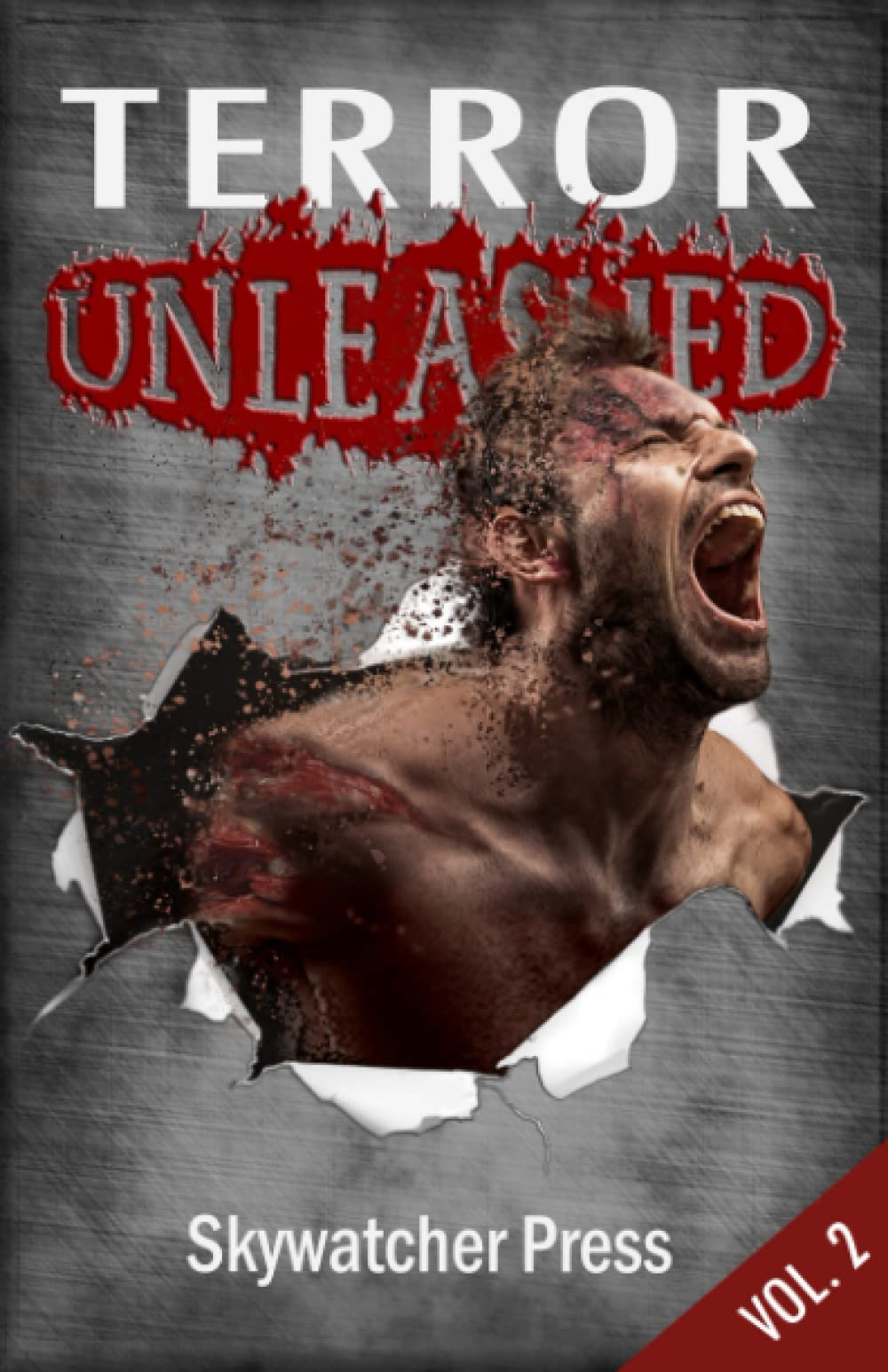 Terror Unleashed: Volume 2 (Unleashed Anthology series)