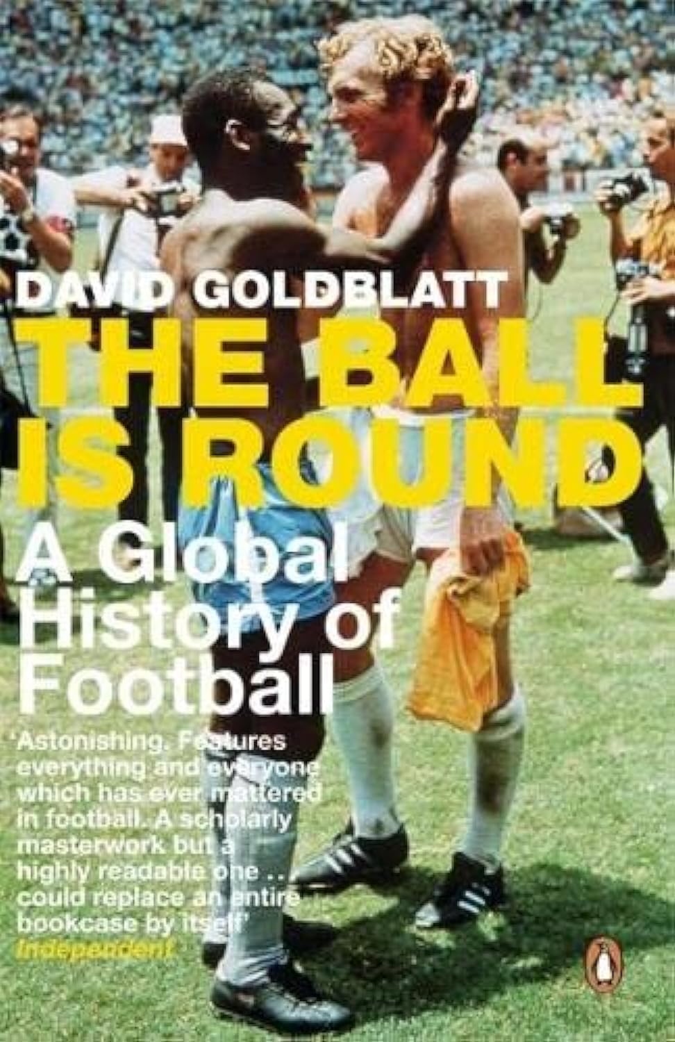 The Ball is Round by David Goldblatt - 9780141015828