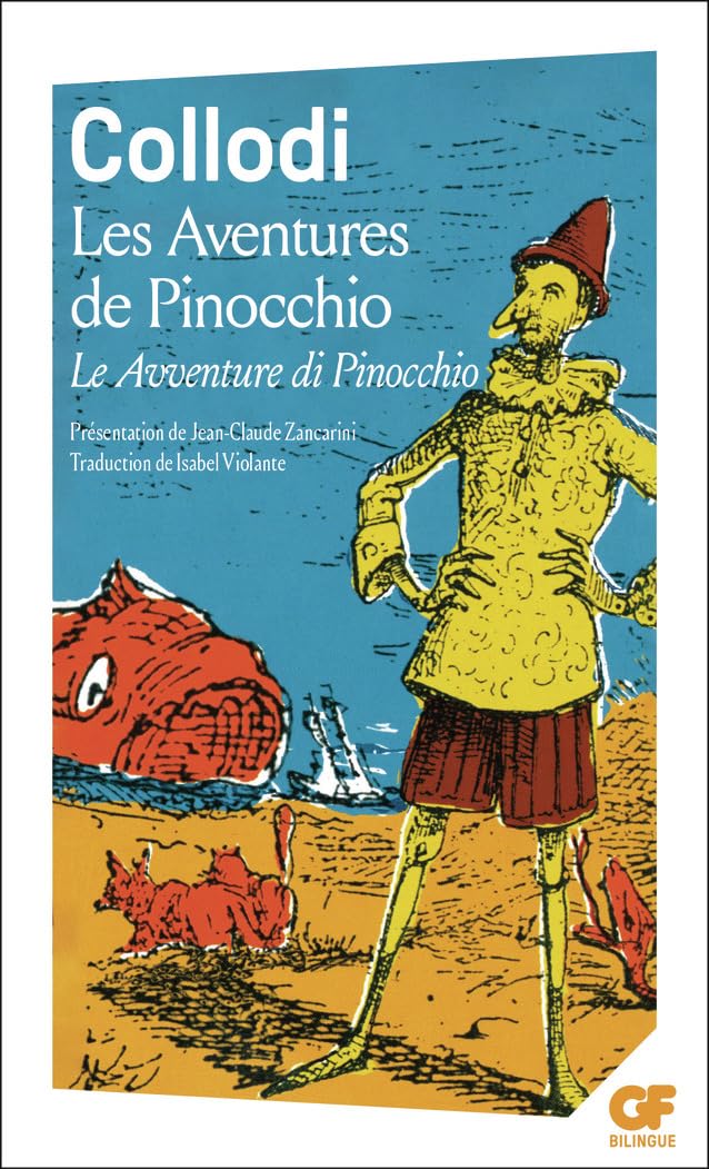 Les Aventures de Pinocchio: - EDITION BILINGUE AVEC DOSSIER (Littérature et civilisation)