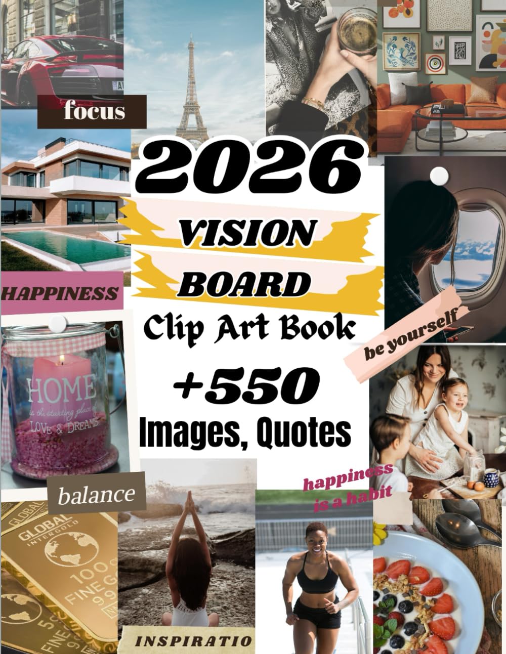 2026 Vision Board Clip Art Book +550 Images Quotes.: Words & Affirmations to Manifest Your Goals for Women.Manifest Your Dream Life.