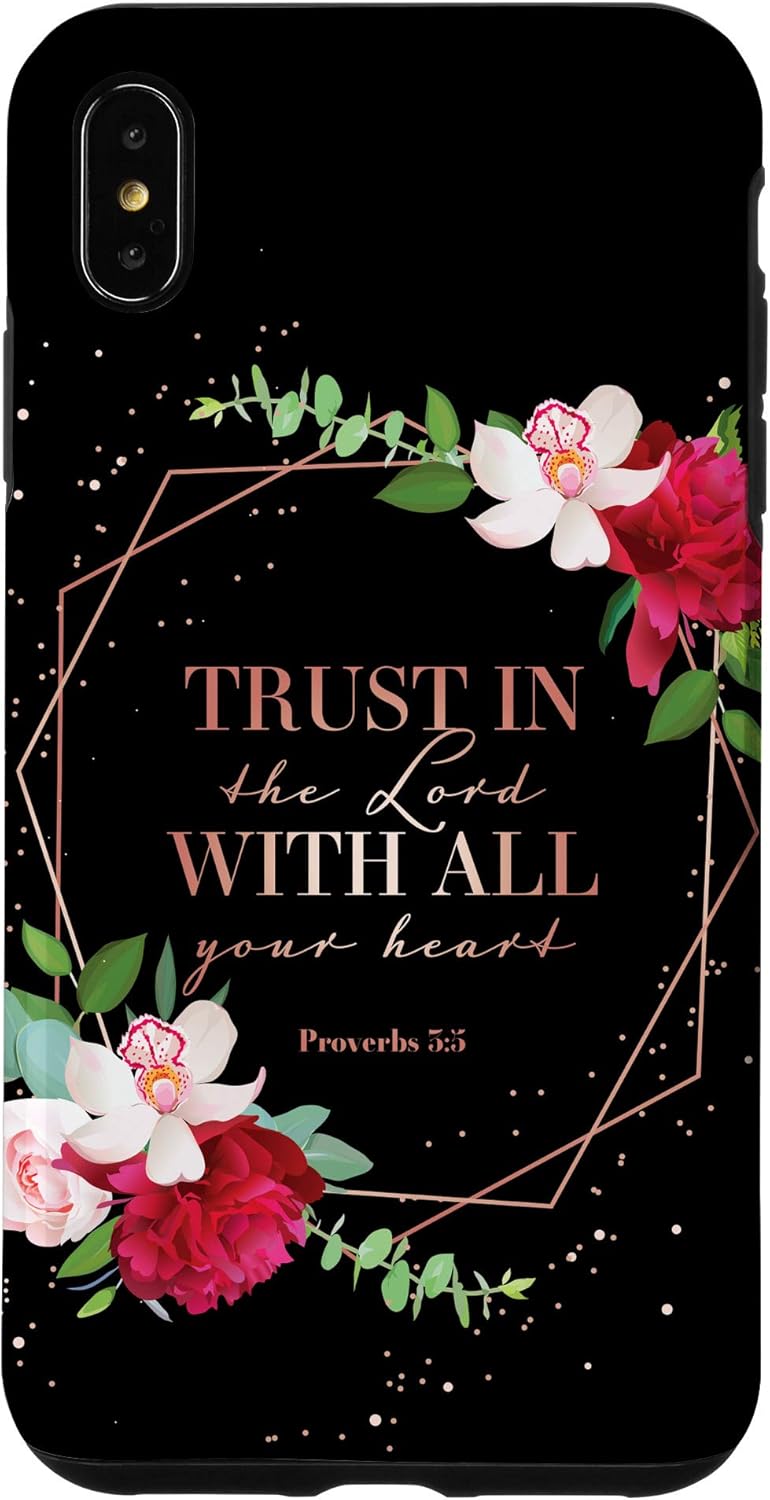 iPhone XR Trust In The Lord Bible Verses Phone Cases Christian Women Case