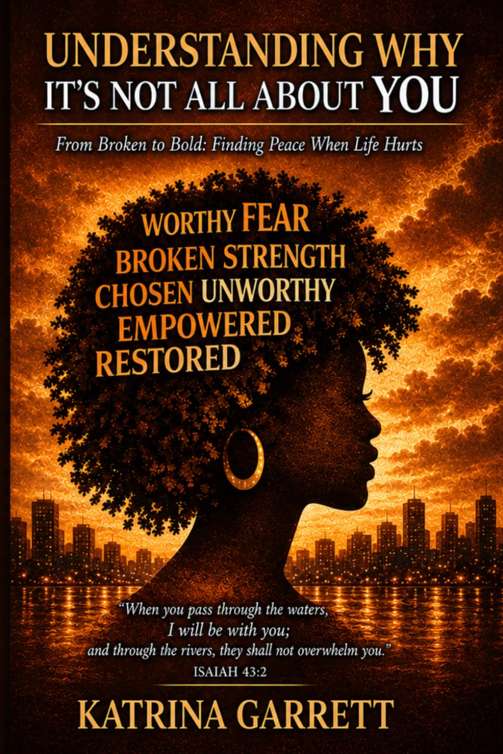 Understanding why it's not all about you: From Broken to Bold: Finding Peace When Life Hurts