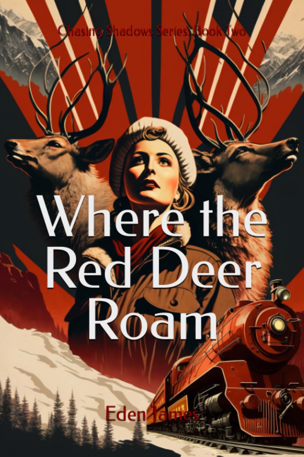Where the Red Deer Roam: 2 (Chasing Shadows)