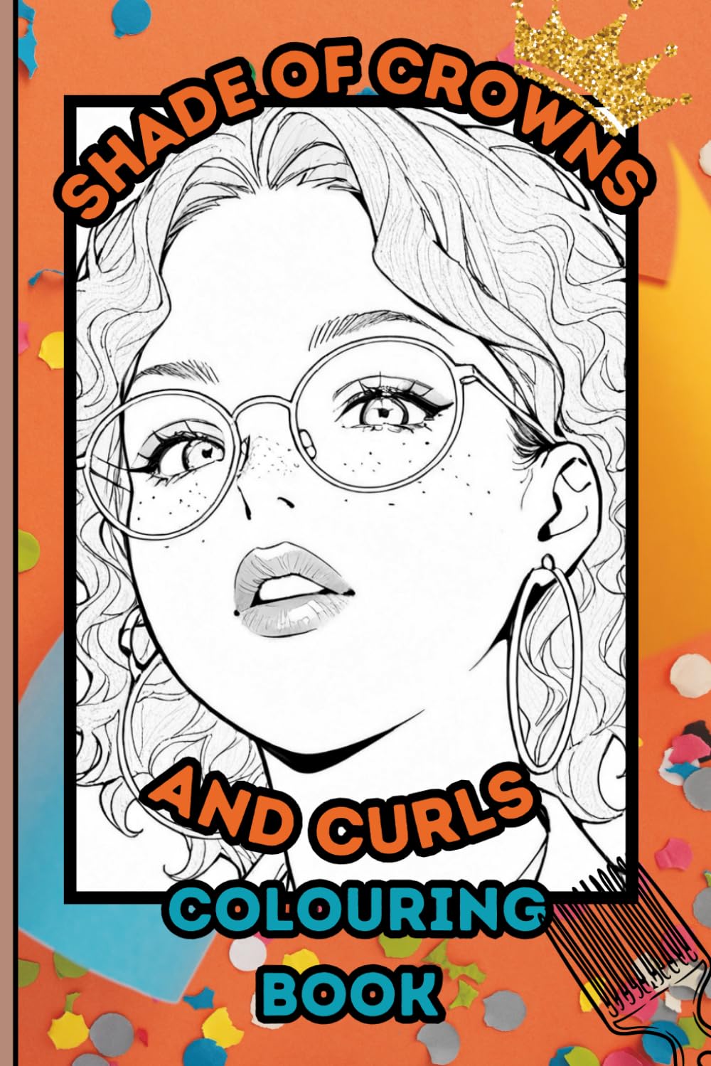 Shade of Crowns and Curls: Highlighting the majesty and pride of natural hair.