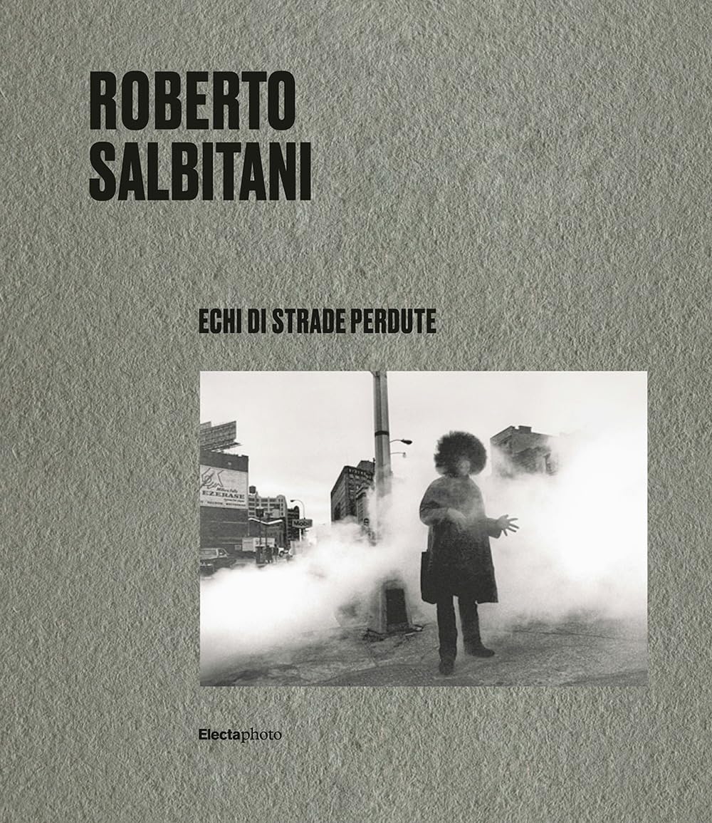 Roberto Salbitani Echi di strade perdute inspiration photo broché