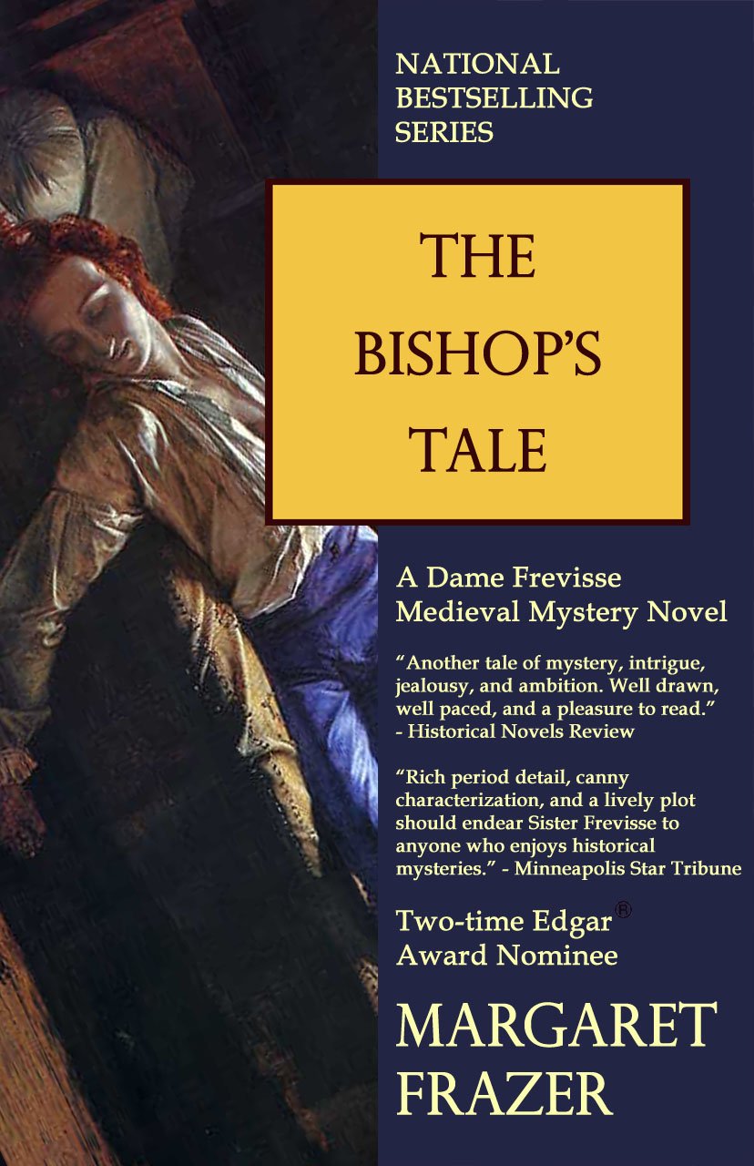 The Bishop's Tale (Sister Frevisse Medieval Mysteries Book 4)