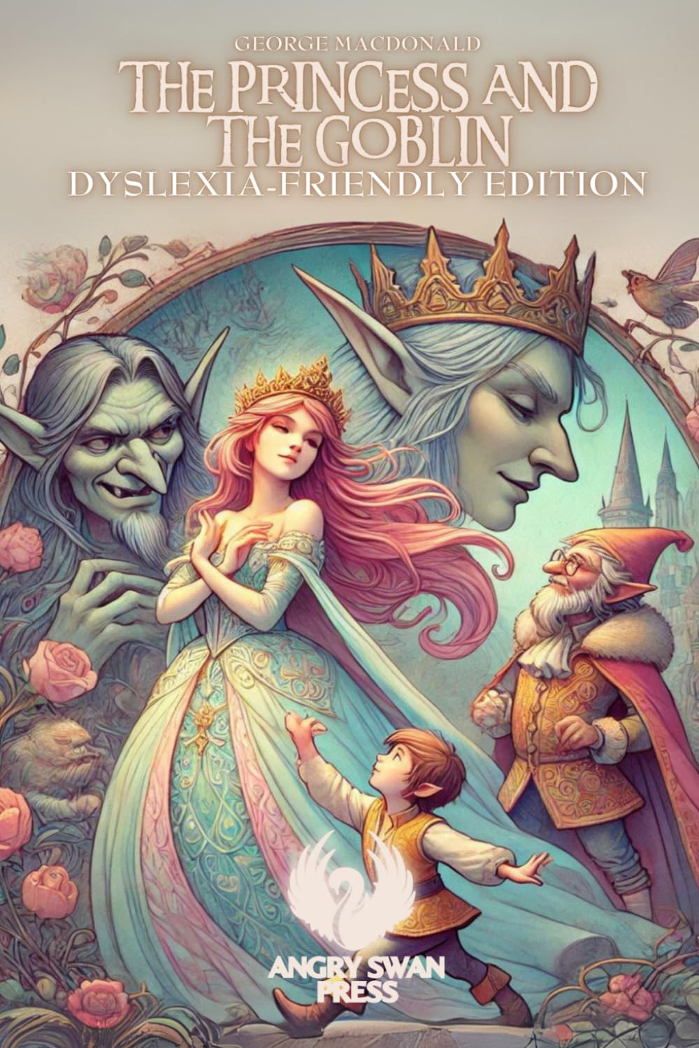 THE PRINCESS AND THE GOBLIN: DYSLEXIA-FRIENDLY EDITION