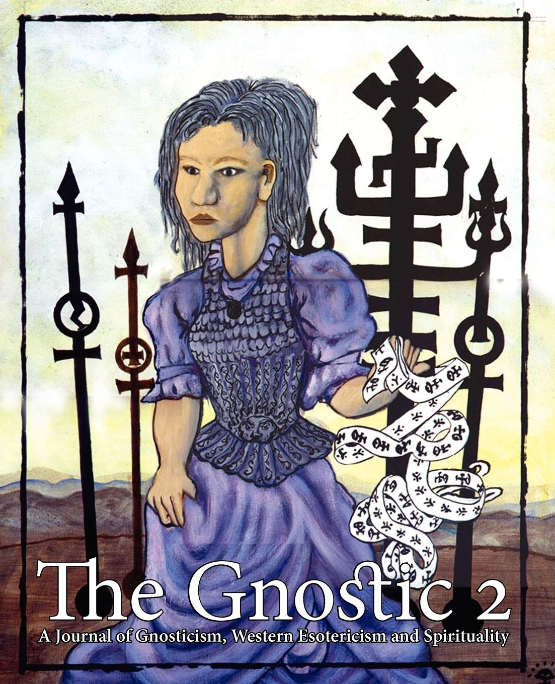The Gnostic 2: A Journal of Gnosticism, Western Esotericism and Spirituality: Philip K Dick and Colin Wilson Special Issue
