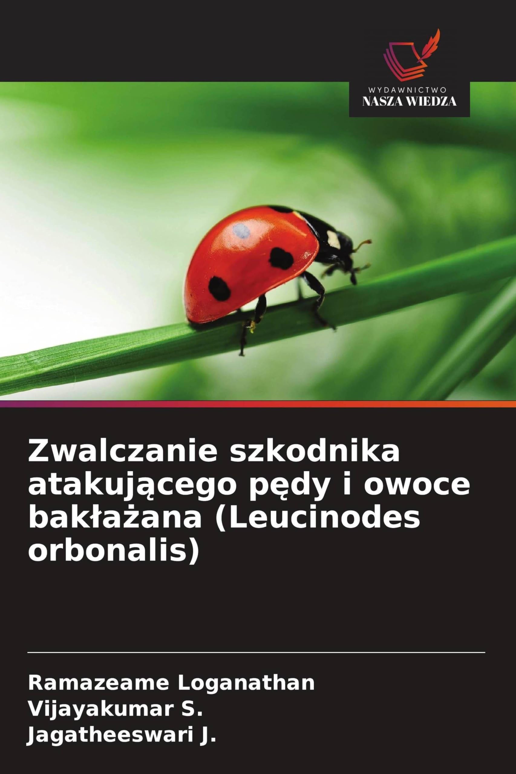 Zwalczanie szkodnika atakuj¿cego p¿dy i owoce bak¿a¿ana (Leucinodes orbonalis)