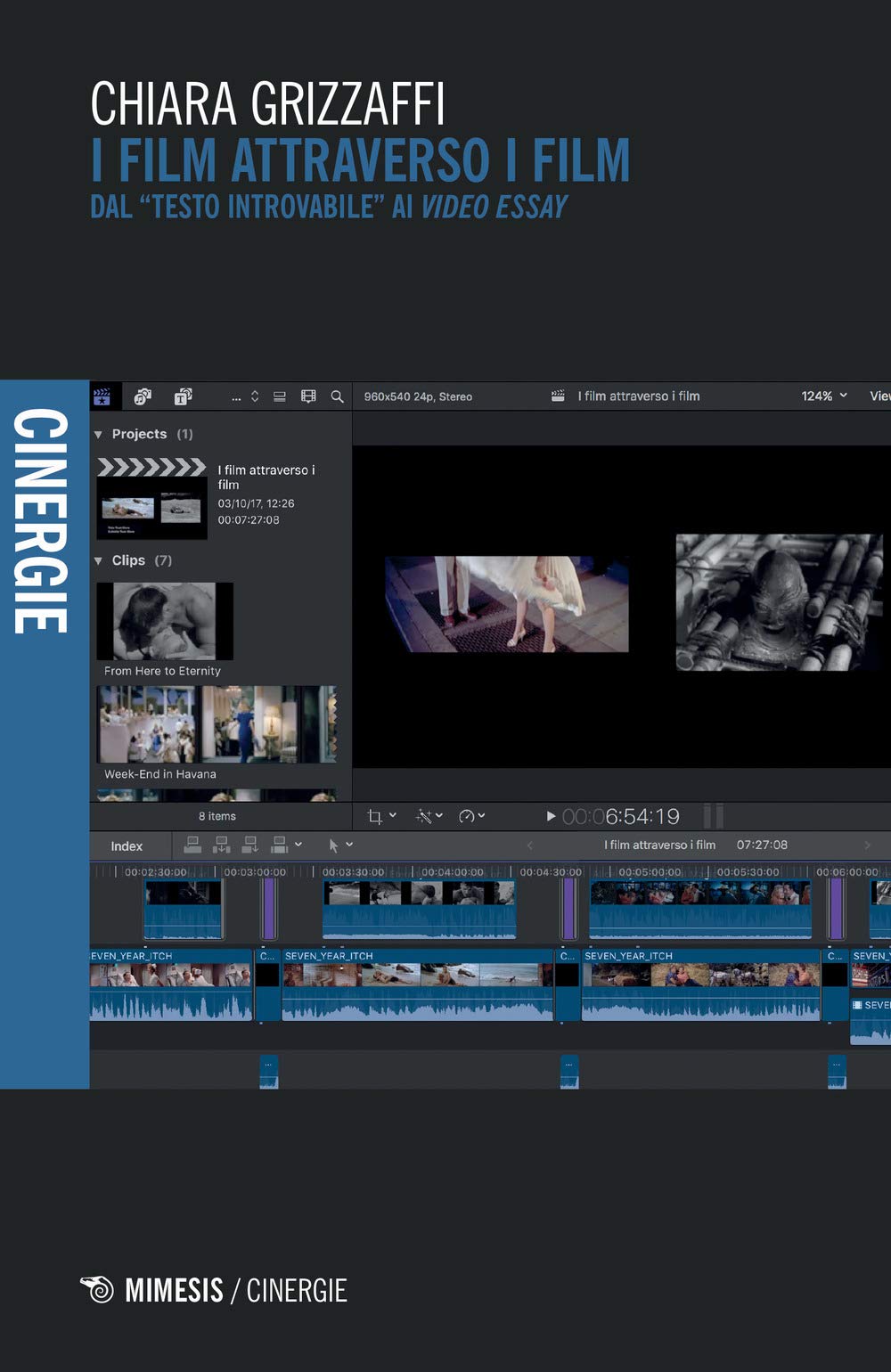 I Film Attraverso I Film. Dal «Testo Introvabile» Ai «Video Essay» - 4