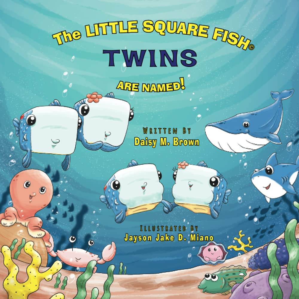 The Little Square Fish Twins Are Named! (Little Square Fish Books) Brown, Daisy M., Miano