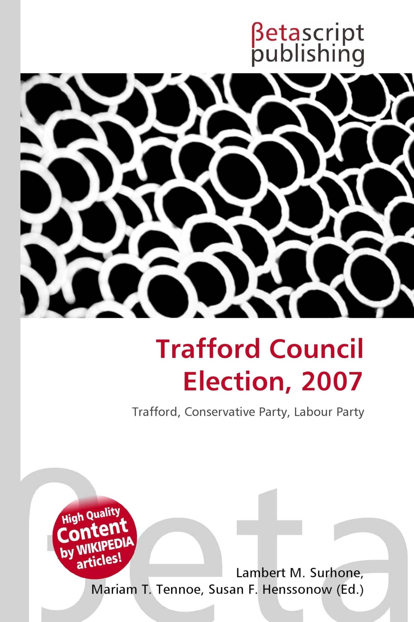 Trafford Council Election, 2007: Trafford, Conservative Party, Labour Party