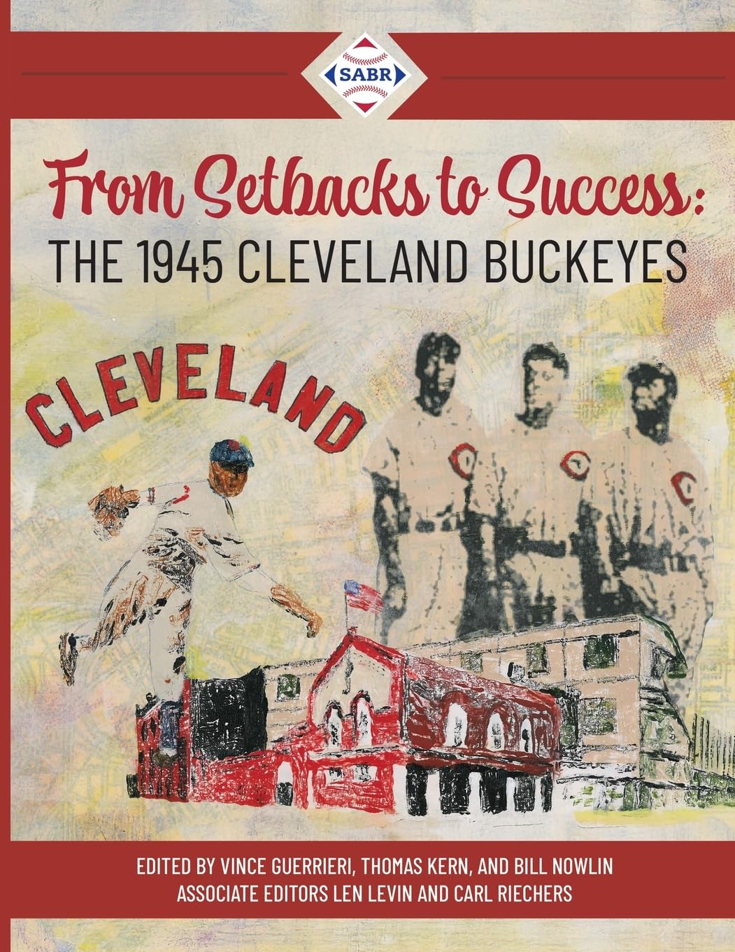 From Setbacks to Success: The 1945 Cleveland Buckeyes (Champions of Black Baseball)