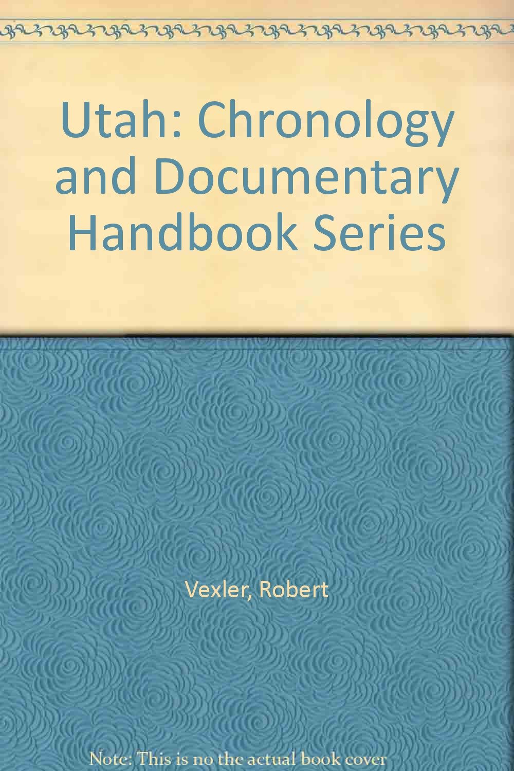 Utah: Chronology and Documentary Handbook Series