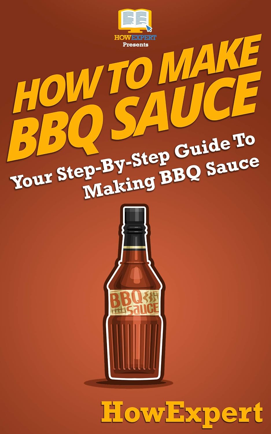 How To Make BBQ Sauce: Your Step By Step Guide To Making BBQ Sauce