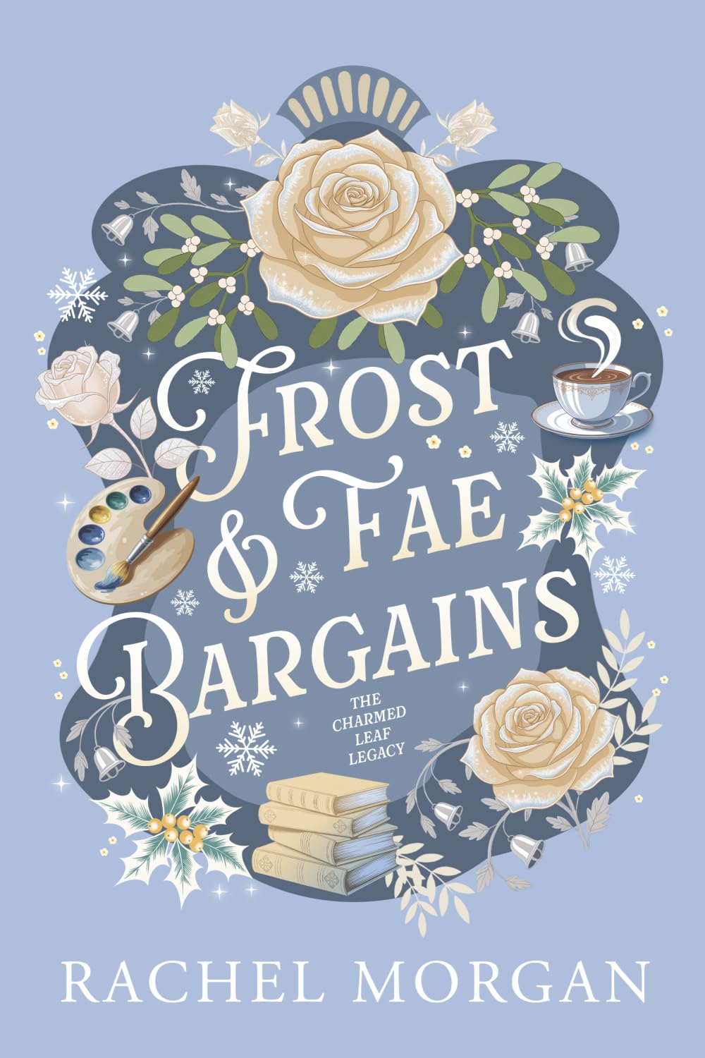 Cover of Frost & Fae Bargains: A Cozy Fantasy Romance (The Charmed Leaf Legacy)