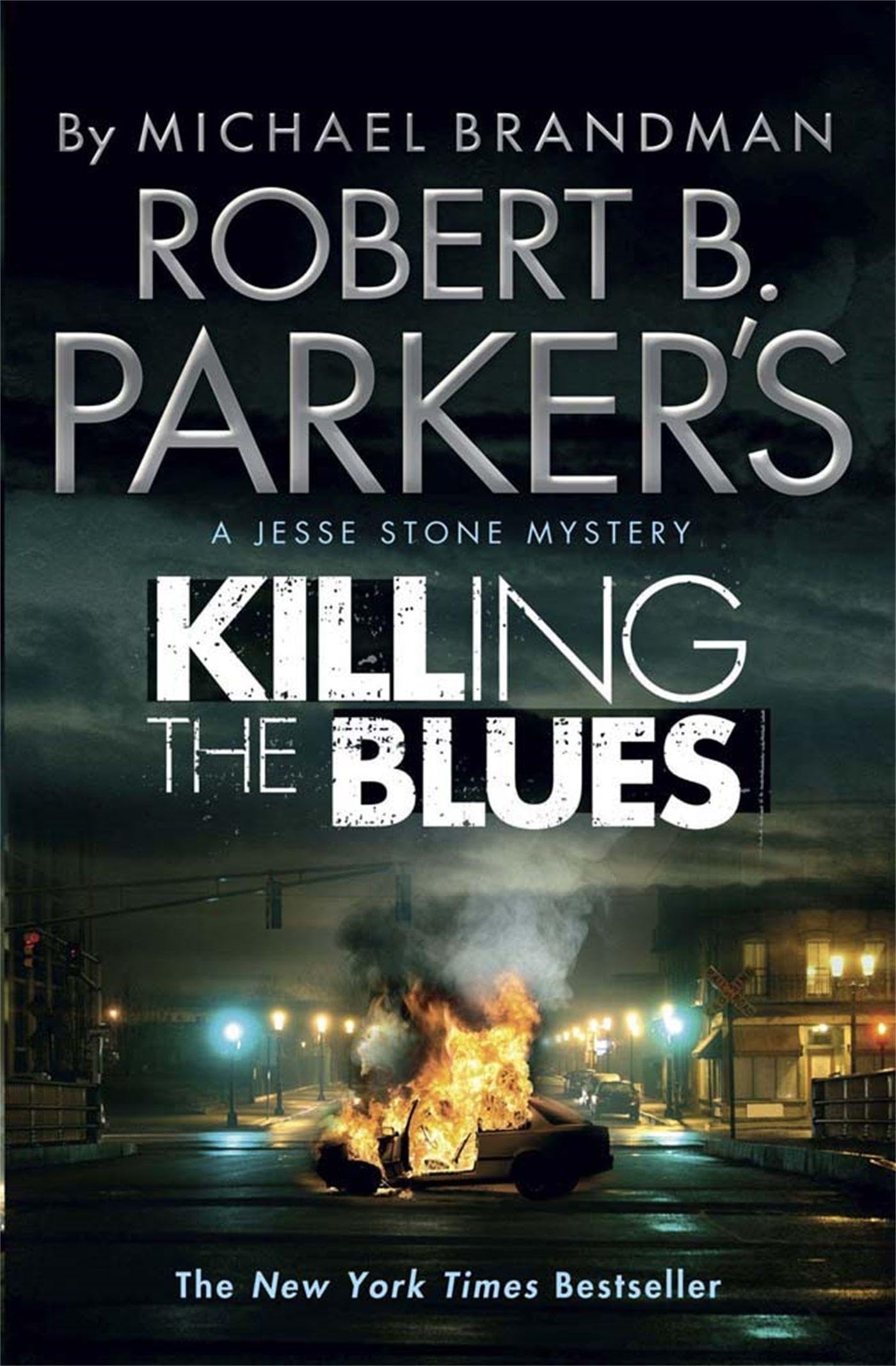 Robert B. Parker's Killing the Blues: A Jesse Stone Novel (Jesse Stone 10) By R