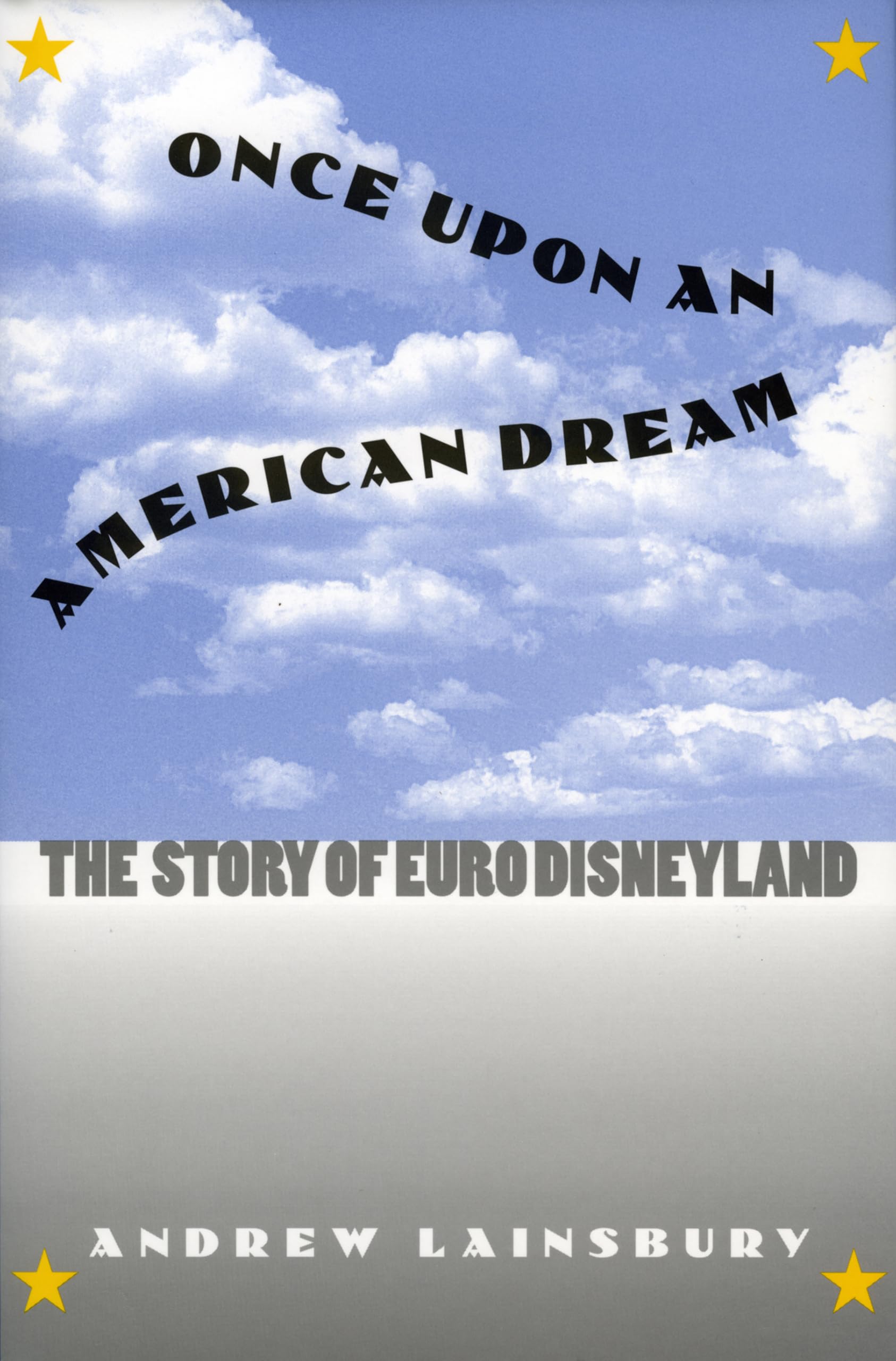 Once Upon an American Dream  The Story of Euro by Andrew Lainsbury HARDBACK