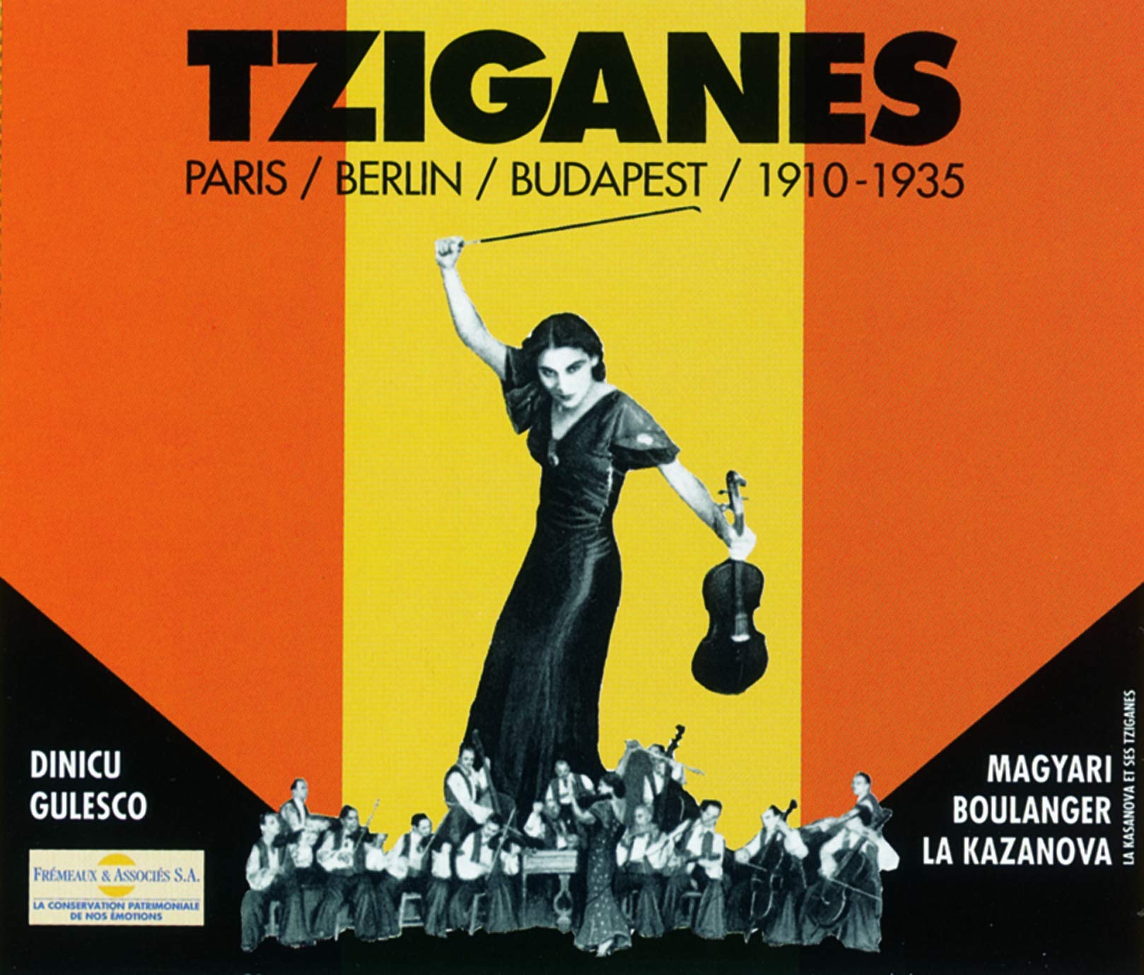 Tziganes: PARIS/BERLIN/BUDABEST/1910-1935