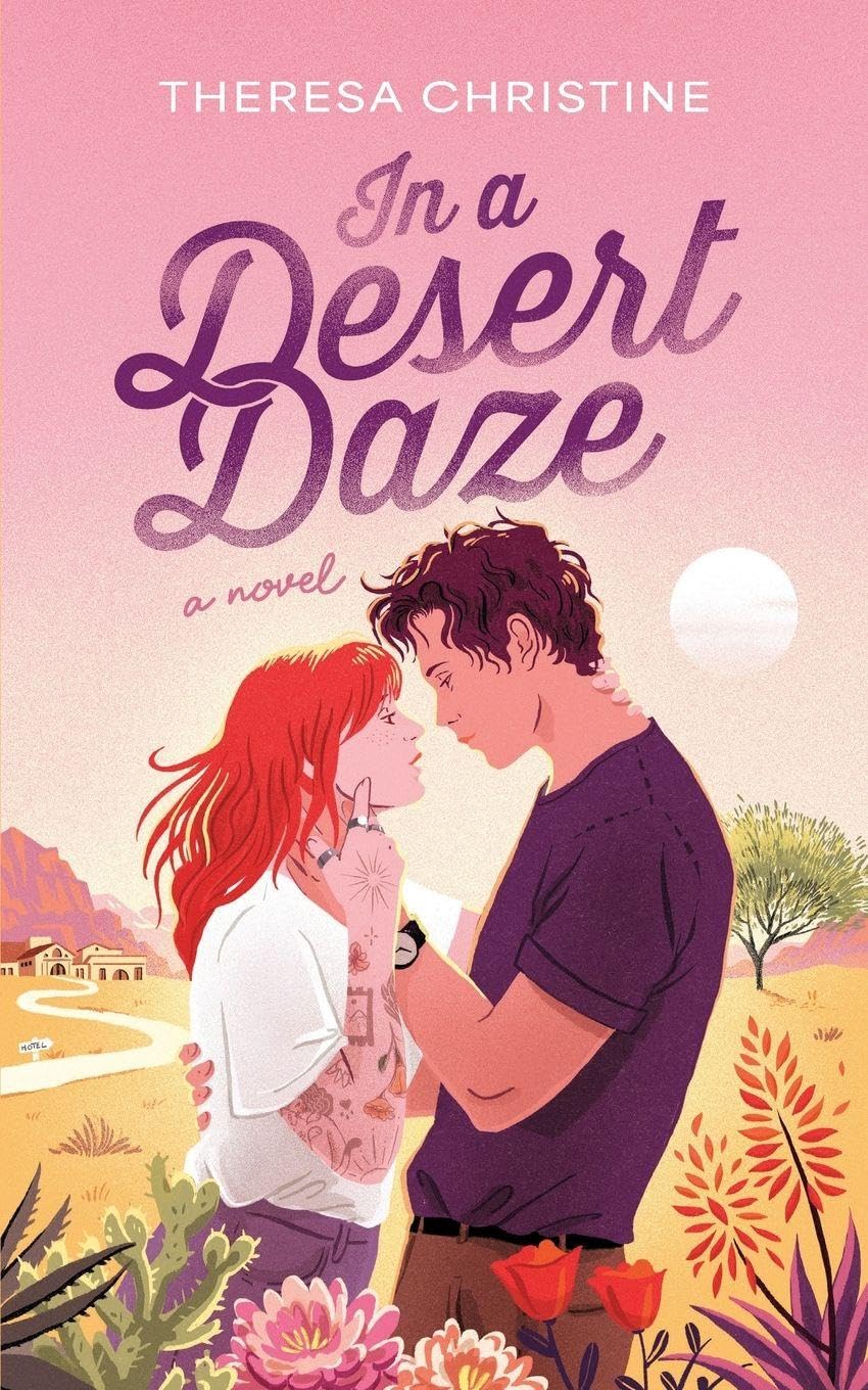 In a Desert Daze: A Spicy Childhood Friends to Lovers Romance (Small-Town Escapes)