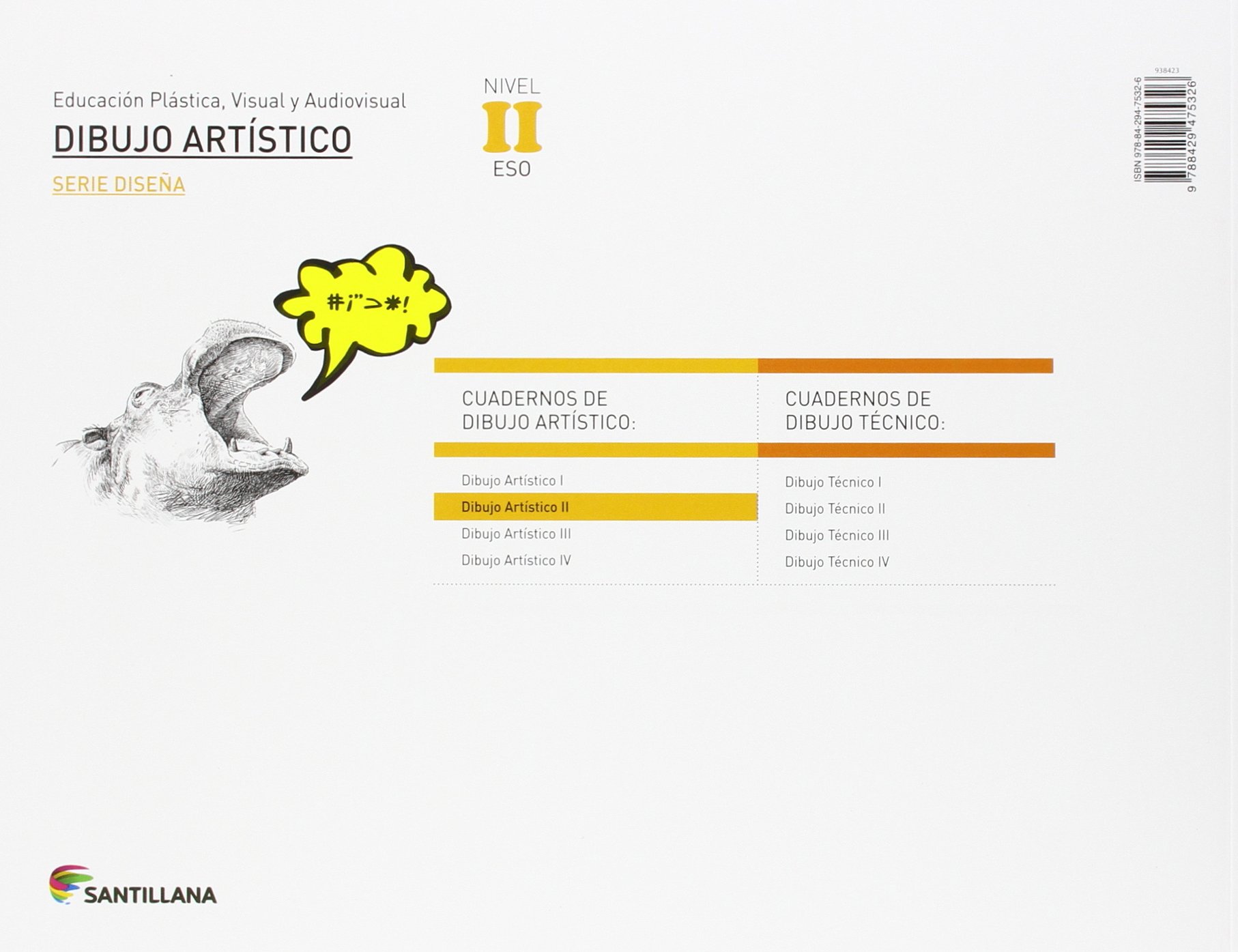EDUCACIÓN PLÁSTICA, VISUAL Y AUDIOVISUAL DIBUJO ARTÍSTICO SERIE DISEÑA NIVEL II ESO SANTILLANA