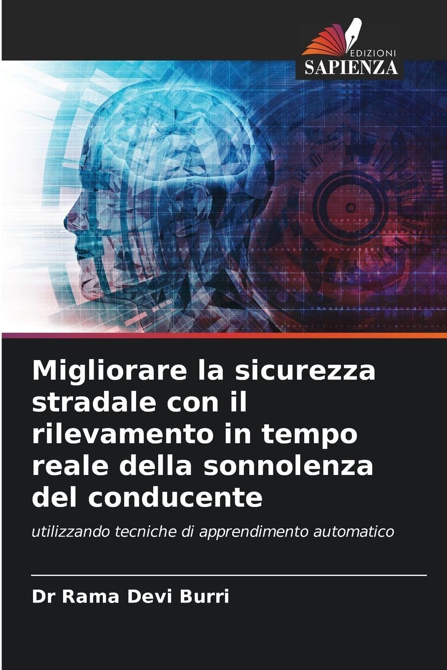 Migliorare la sicurezza stradale con il rilevamento in tempo reale della sonnolenza del conducente: utilizzando tecniche di apprendimento automatico