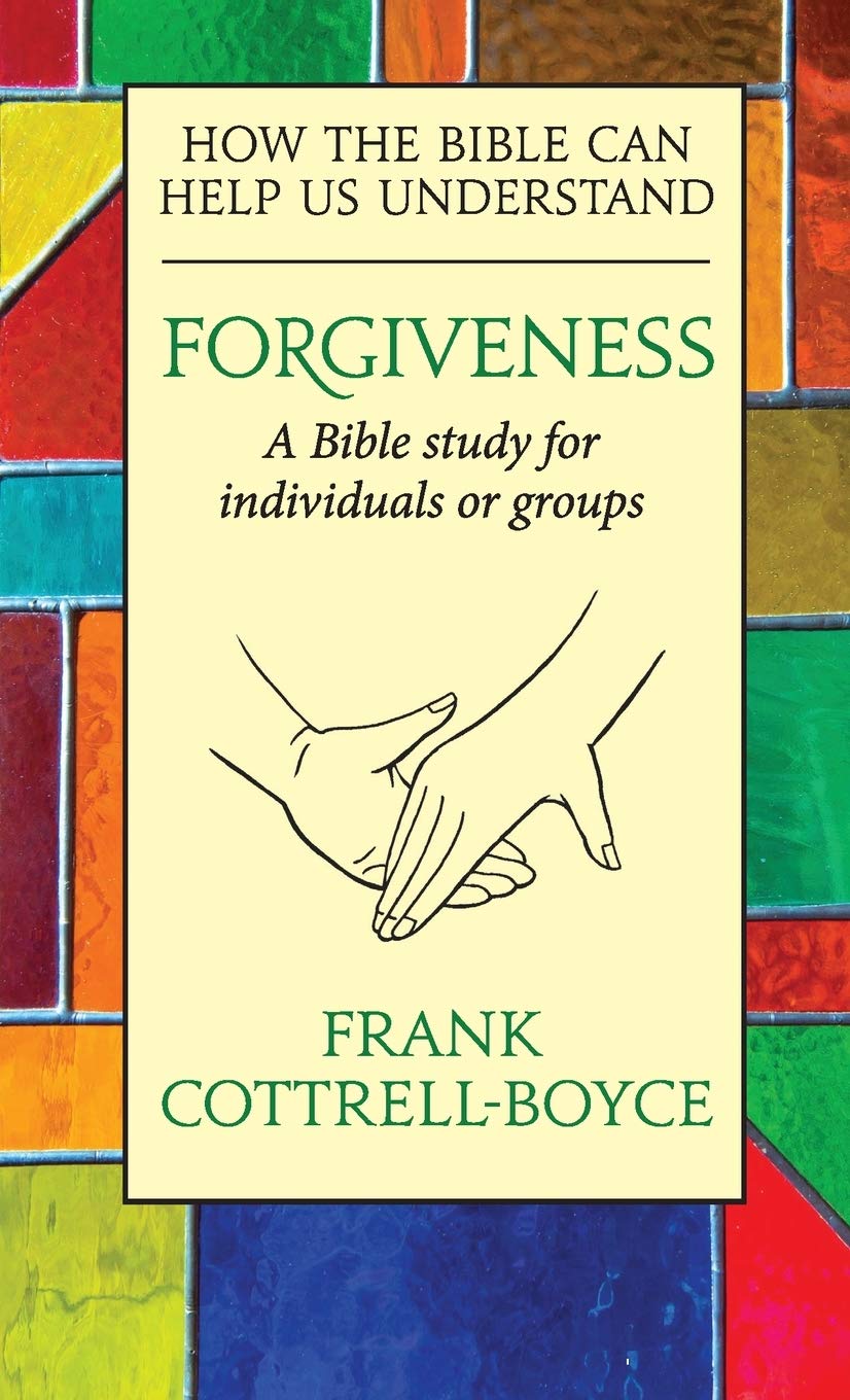 Forgiveness: How the Bible Can Help Us Understand