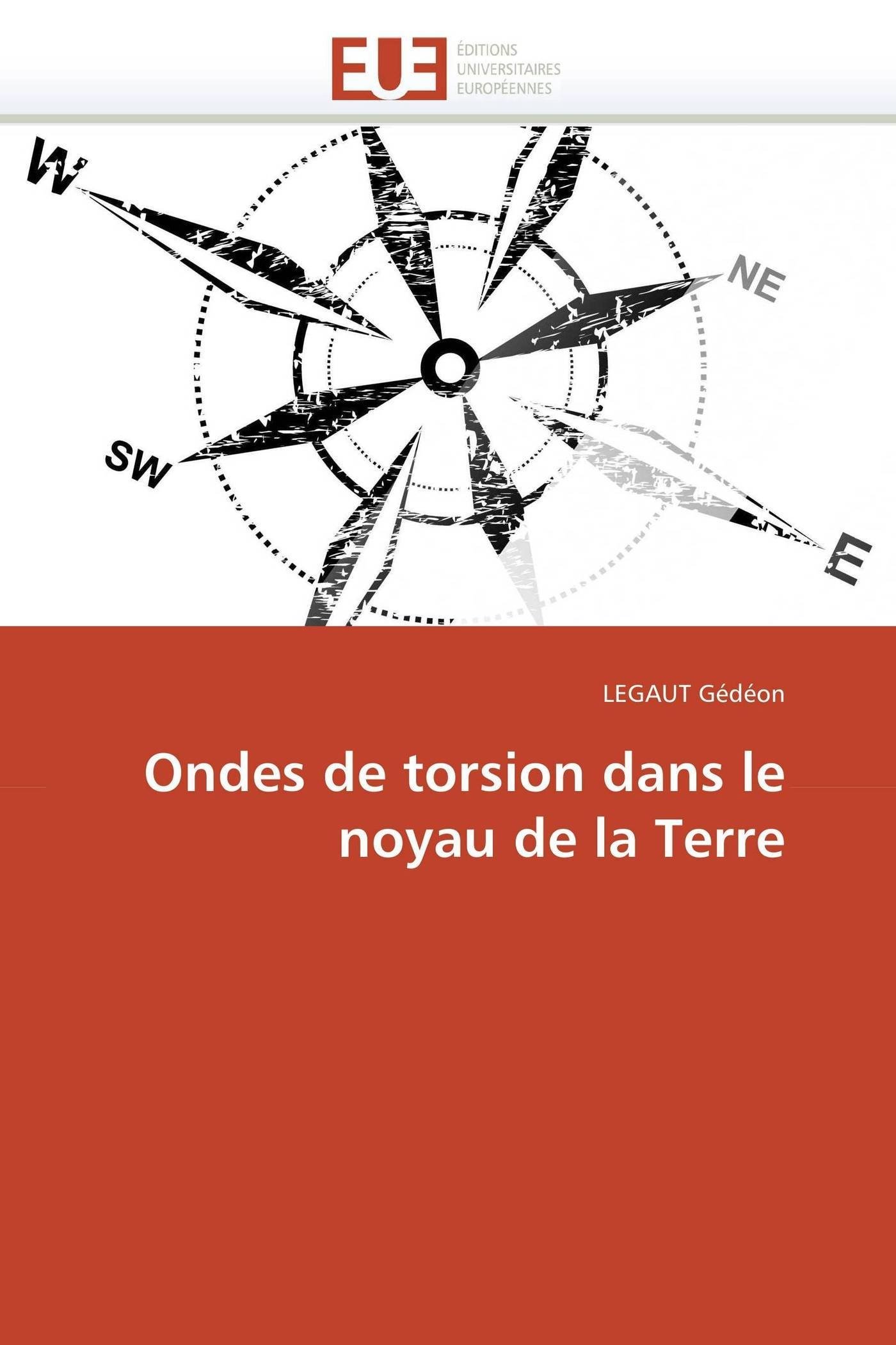 Ondes de torsion dans le noyau de la Terre (Omn.Univ.Europ.)