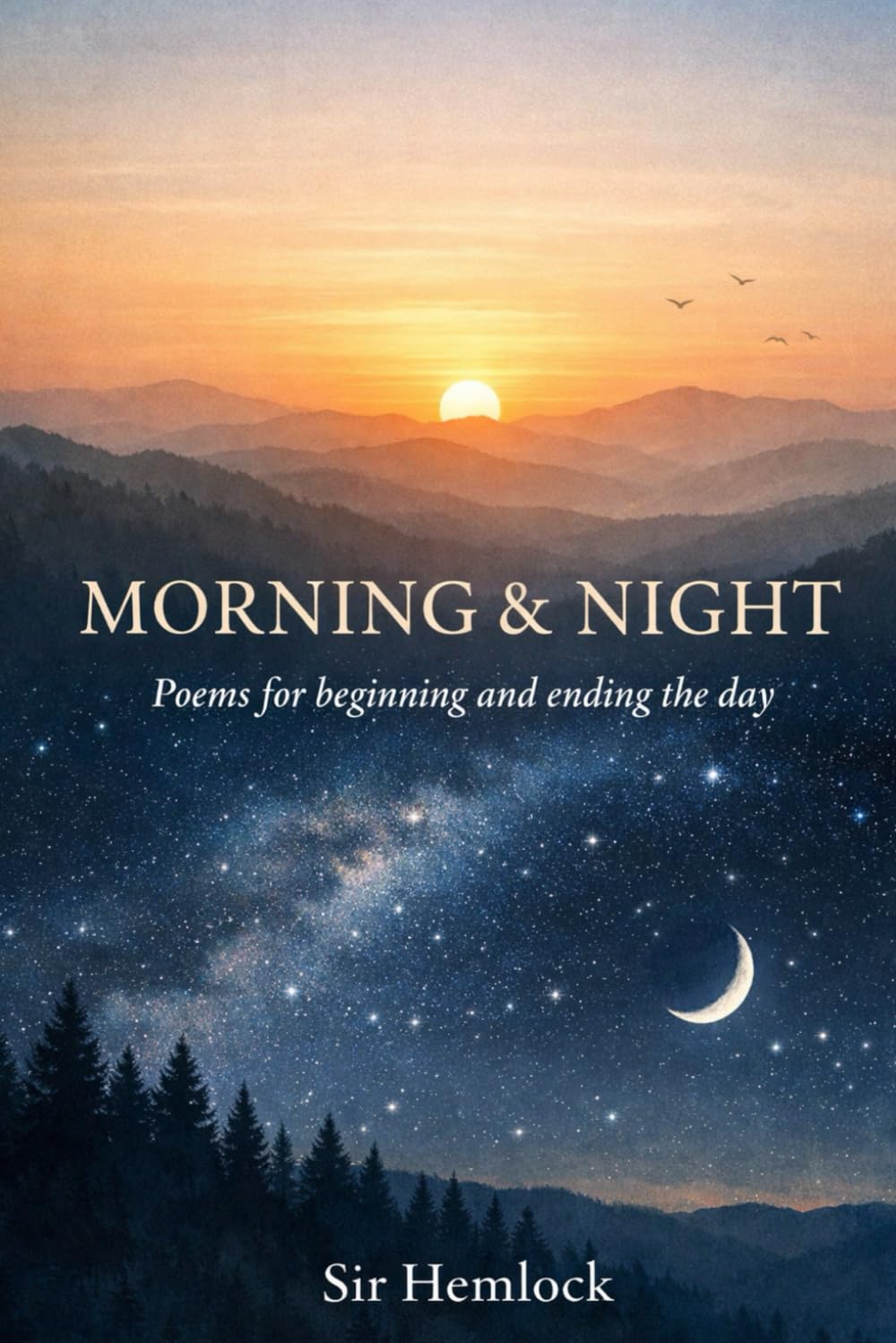 Morning and Night: Poems for Beginning and Ending the Day