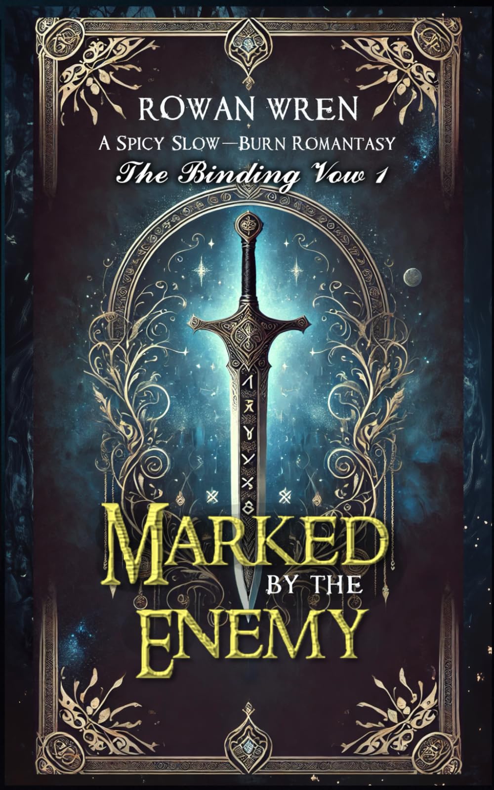 Marked by the Enemy: A Spicy Slow-Burn Romantasy (The Binding Vow)