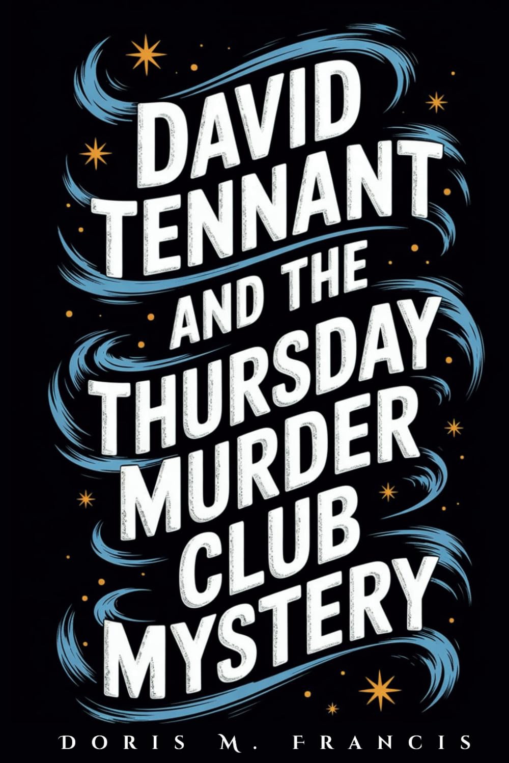 David Tennant and the Thursday Murder Club Mystery: How a Beloved Actor Joined Netflix’s Most Anticipated Whodunit with Hollywood Legends