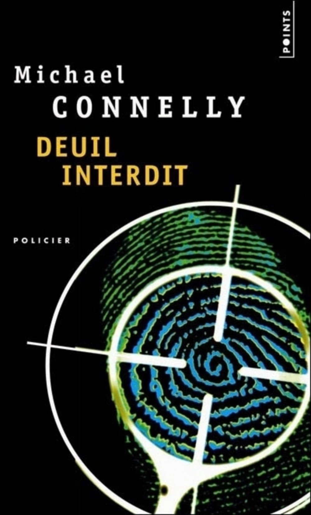 Deuil interdit [ancienne édition] Connelly, Michael and Pépin, Robert