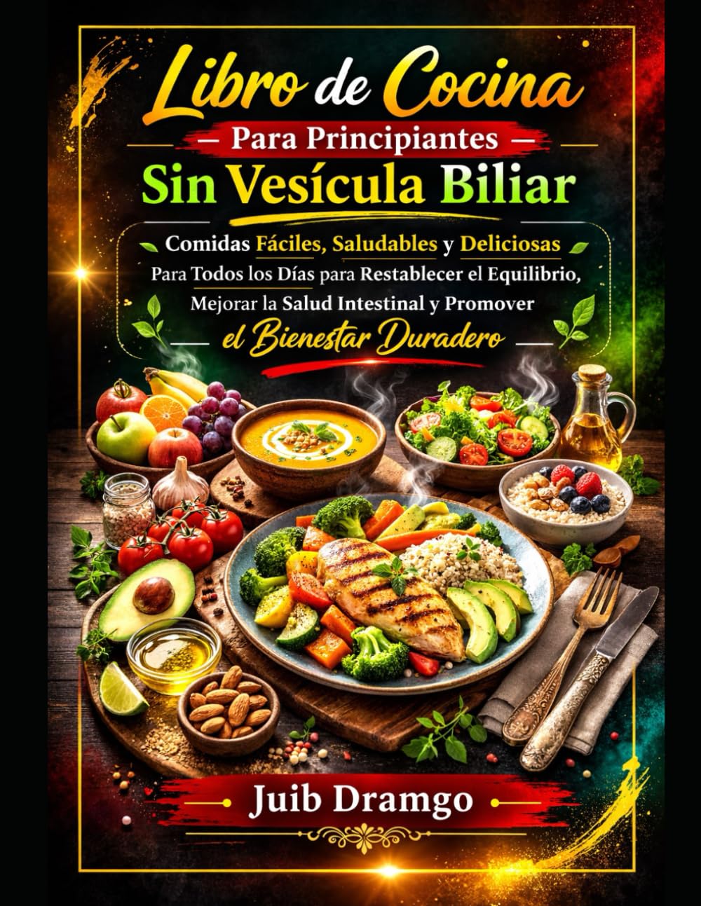 Libro de cocina para principiantes sin vesícula biliar: comidas fáciles, saludables y deliciosas para todos los días para restablecer el equilibrio, mejorar la salud intestinal y promover el bienesta