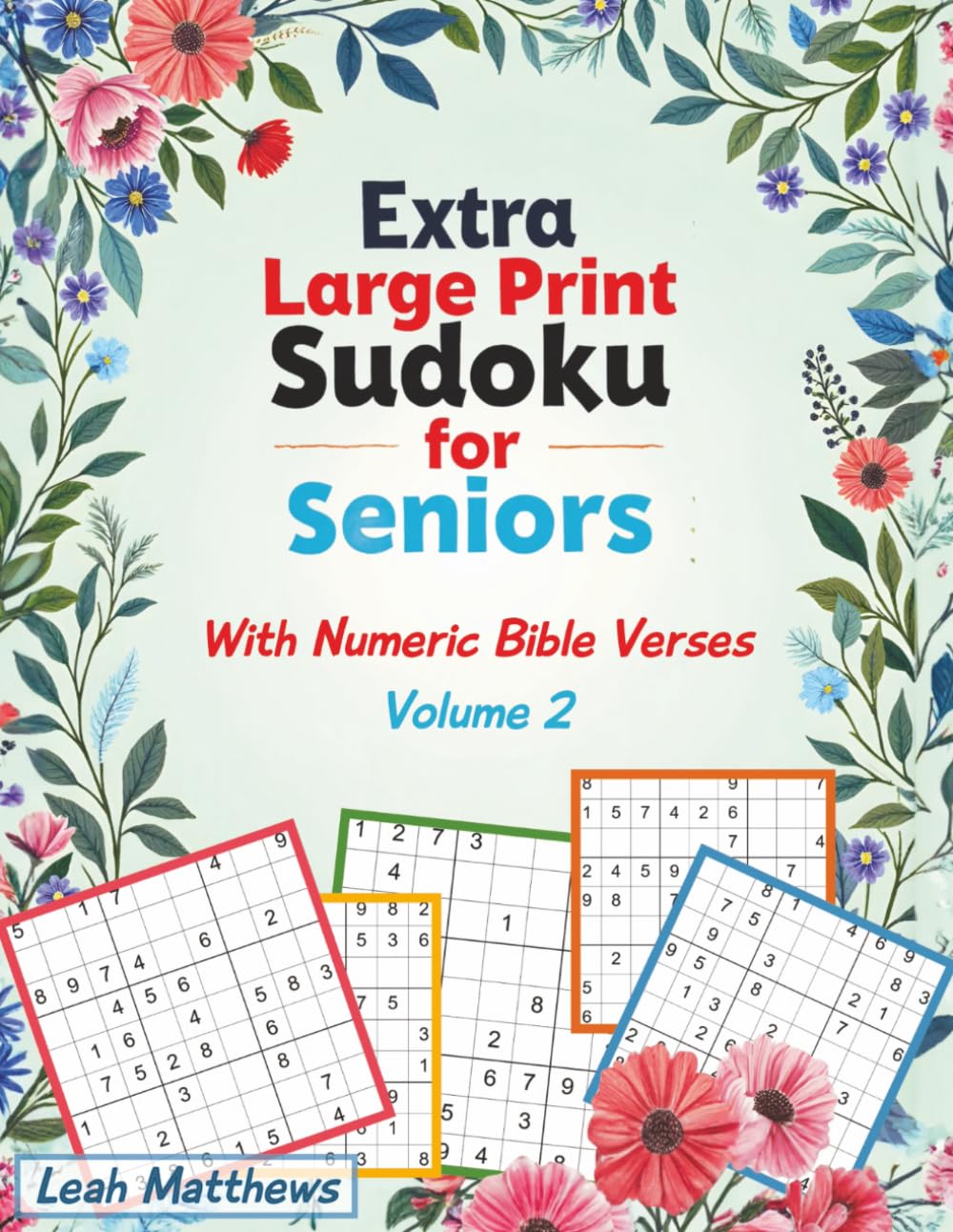 Extra Large Print Sudoku for Seniors: 50 Medium-Difficulty Puzzles for Comfortable Solving with Numeric Bible Verses, Volume 2