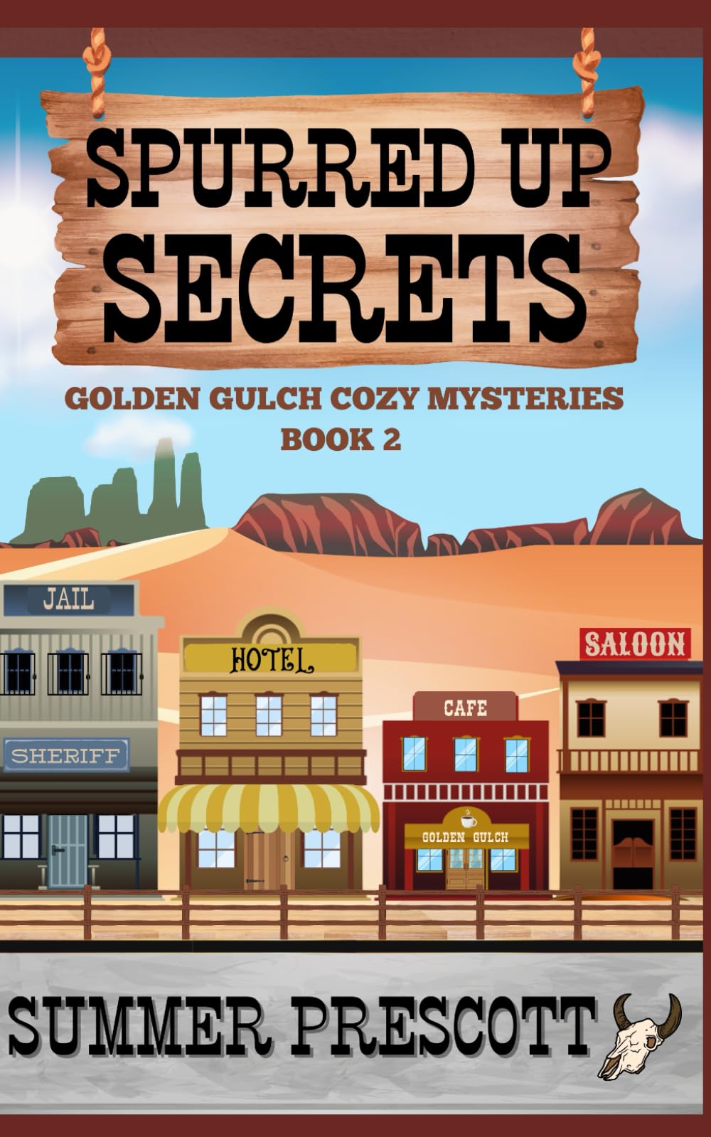 Spurred Up Secrets (Golden Gulch Cozy Mysteries)