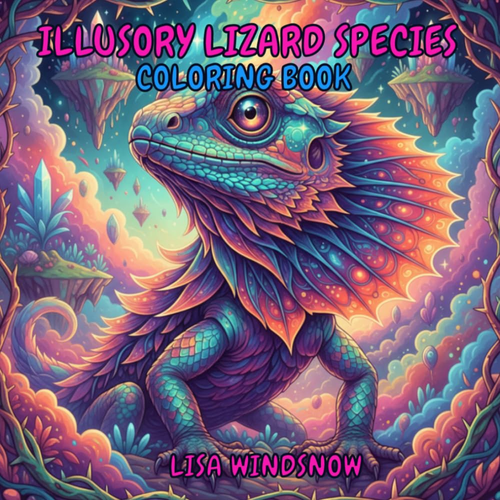 ILLUSORY LIZARD SPECIES: COLORING BOOK (CHAMELEONS, LIZARDS AND FROGS)