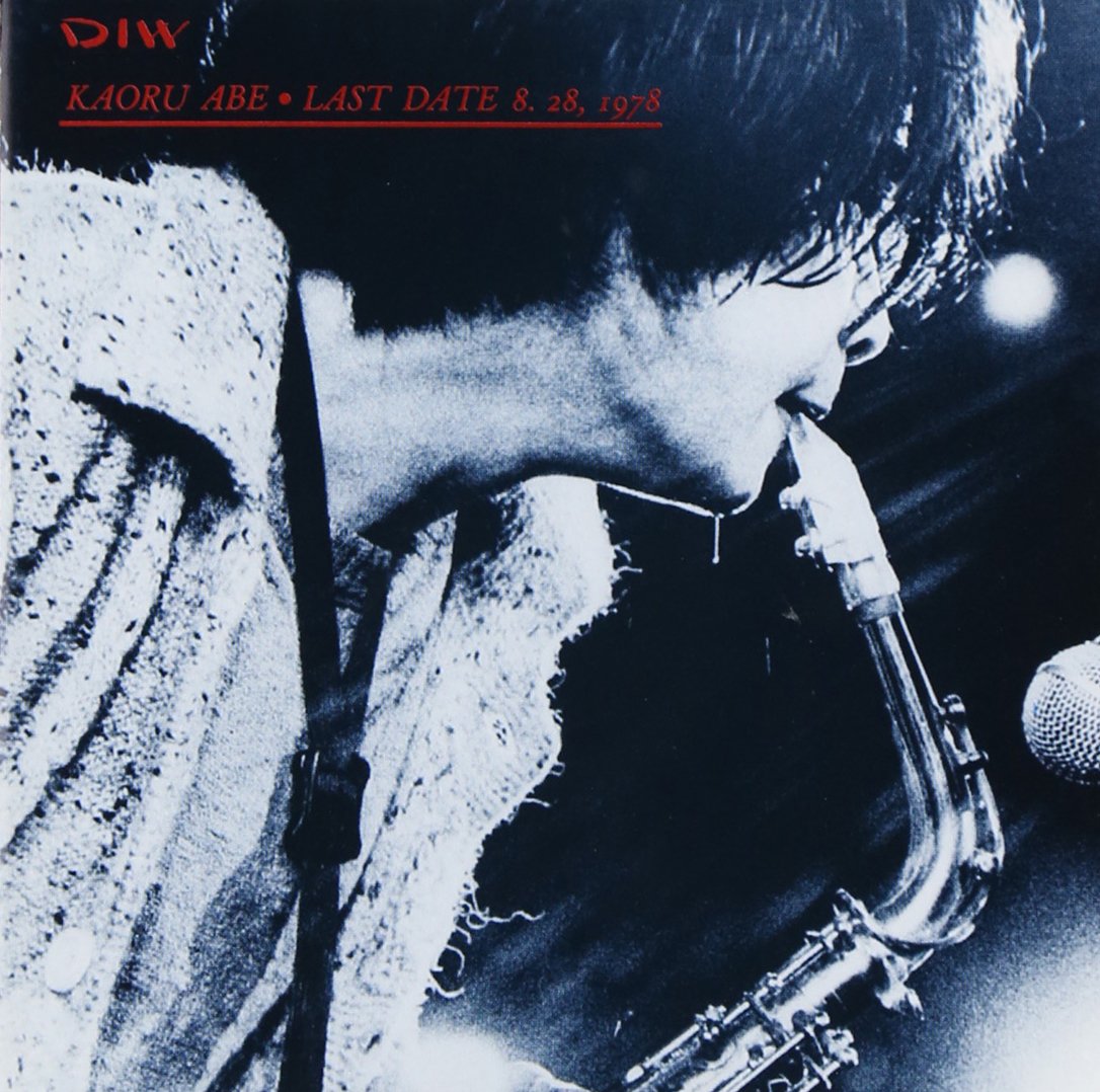 ABE KAORU KAORU ABE - Last Date 8. 28 1978 - Disque CD