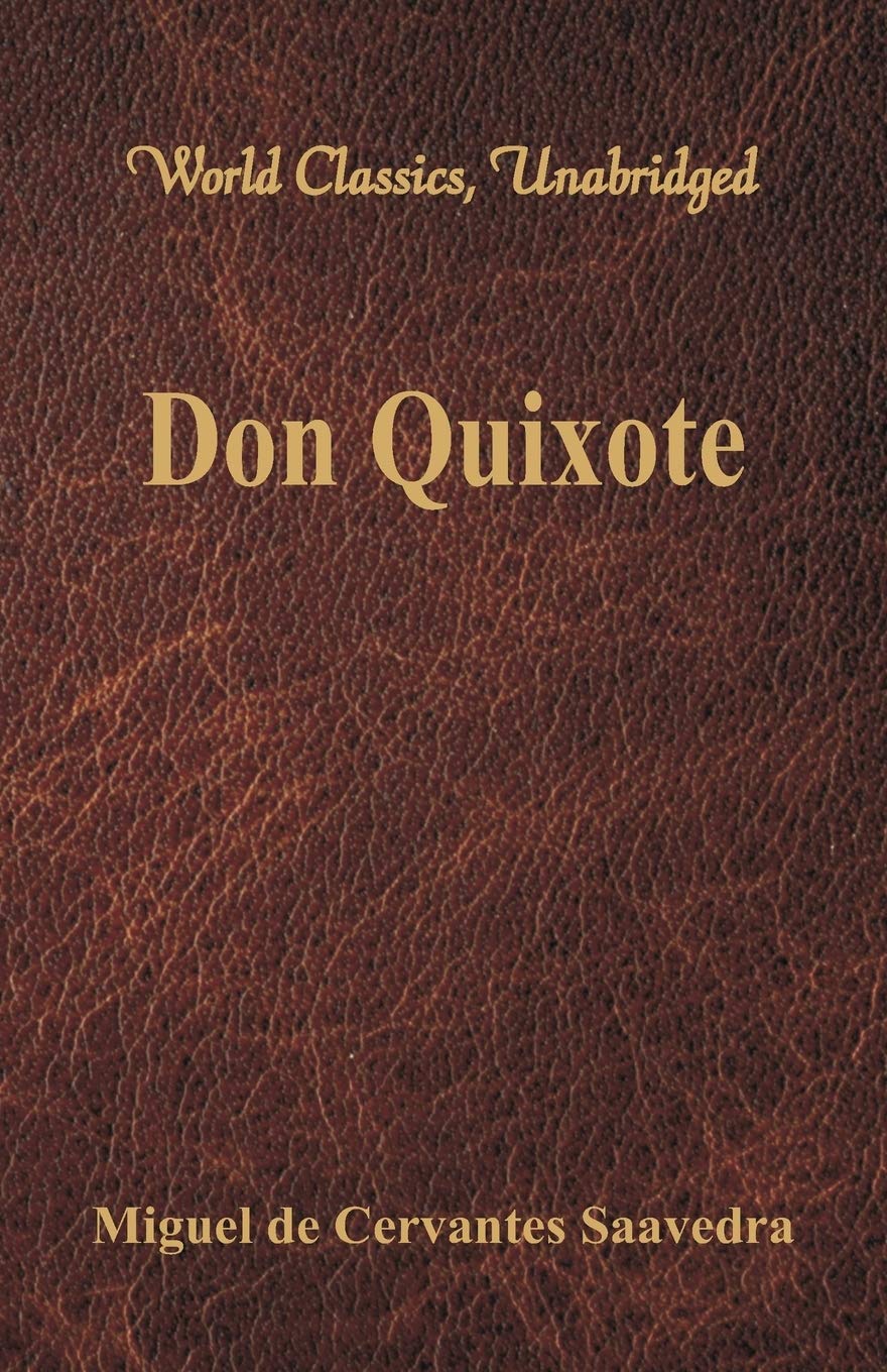 Don Quixote (World Classics, Unabridged)