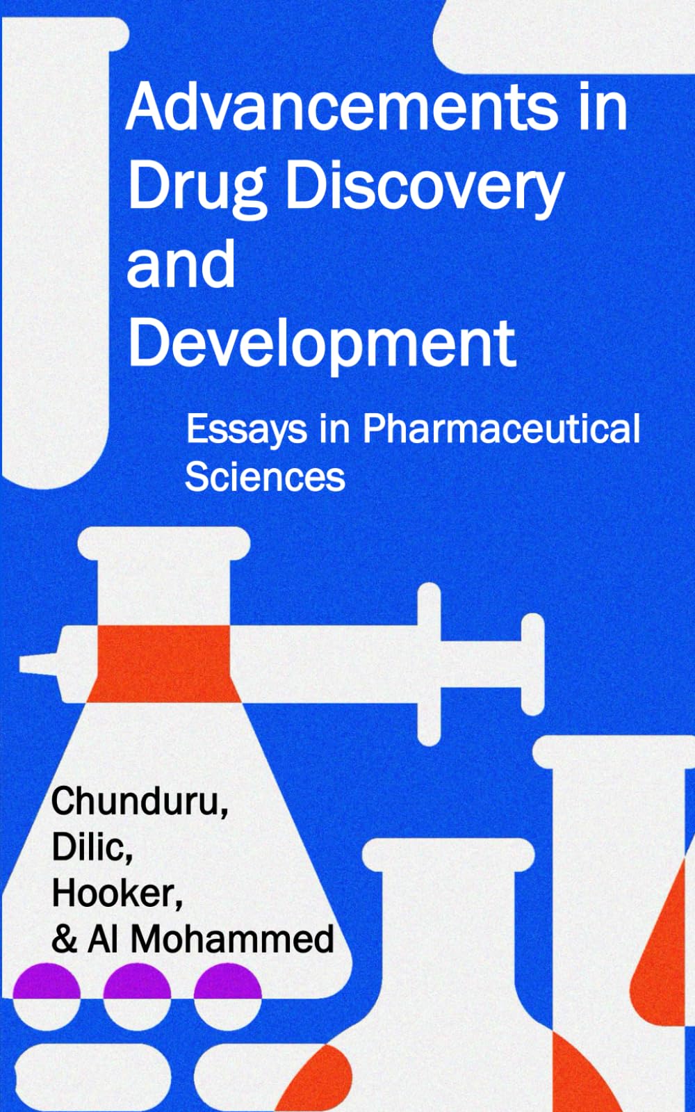 Advancements in Drug Discovery and Development: Essays in Pharmaceutical Sciences
