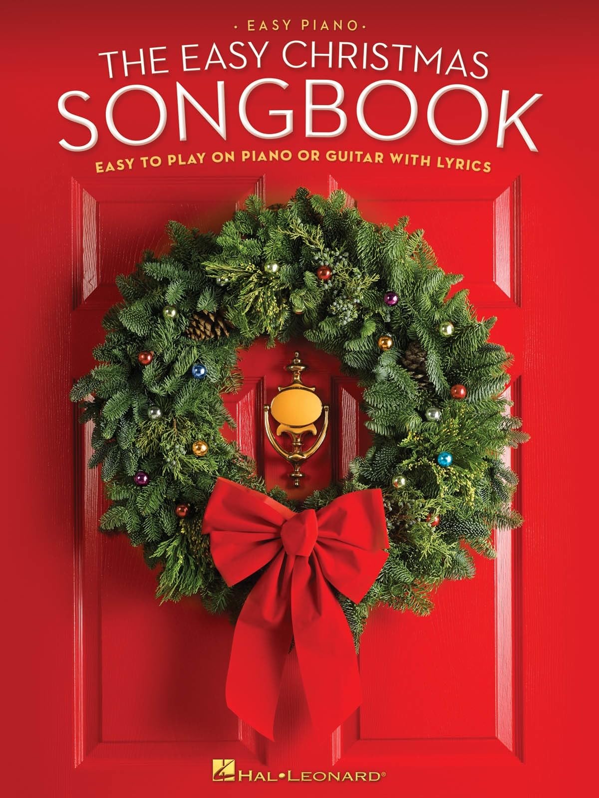 The Easy Christmas Songbook | Easy Piano and Guitar Sheet Music with Lyrics | 70