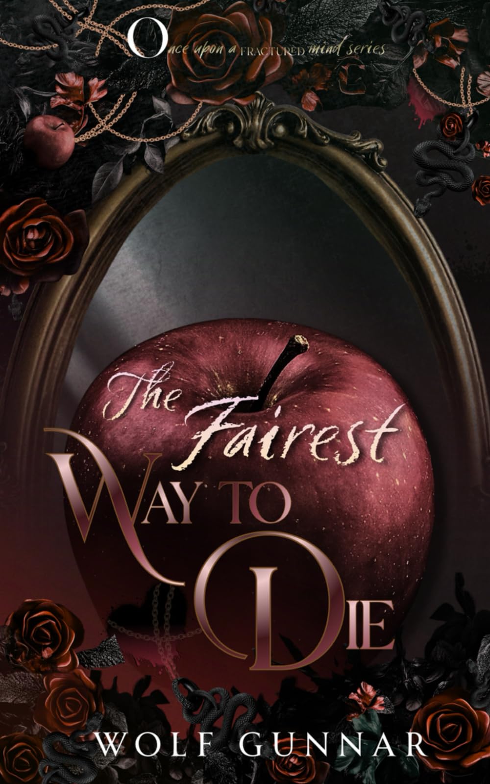 The Fairest Way to Die (Once Upon A Fractured Mind)