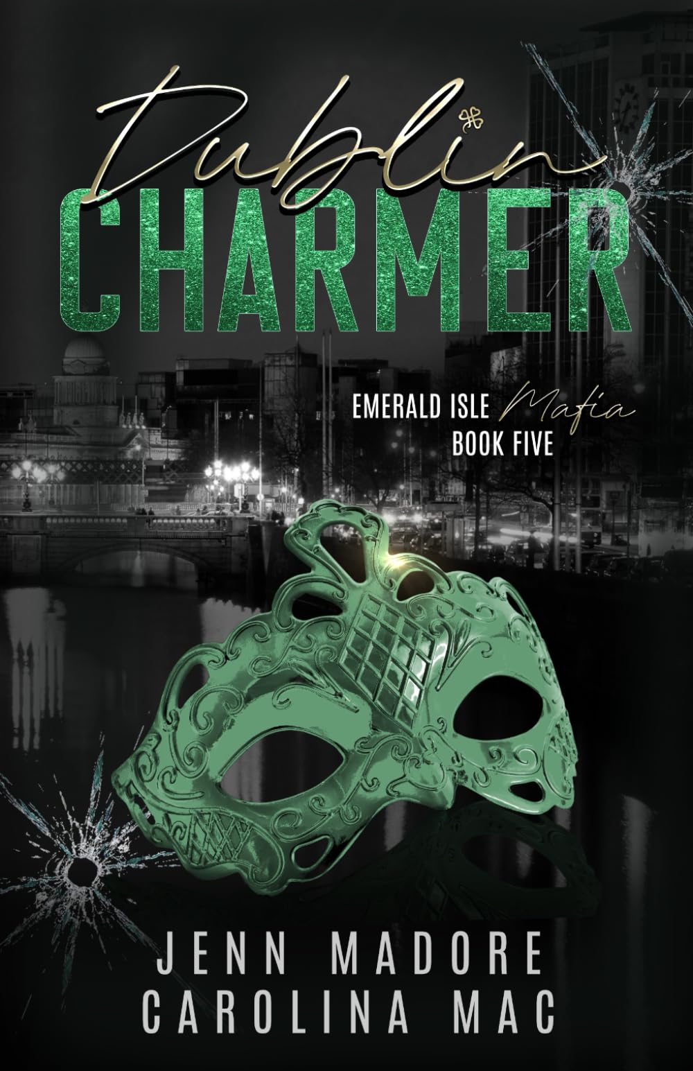 Dublin Charmer: A Dark Mafia Romance (Emerald Isle Mafia Series)