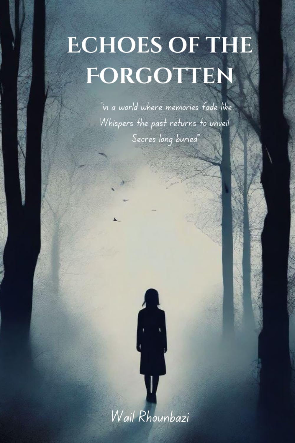 Echoes of the Forgotten